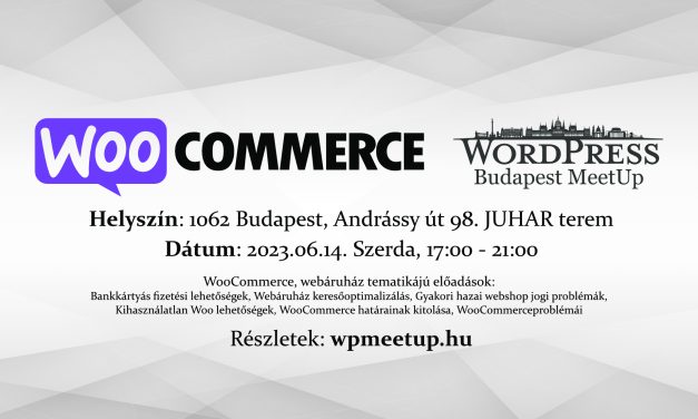 WooCommerce Napja! – WordPress Budapest MeetUp 2023 #Június