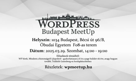 Márciuisban folytatódik a WP Budapest MeetUp