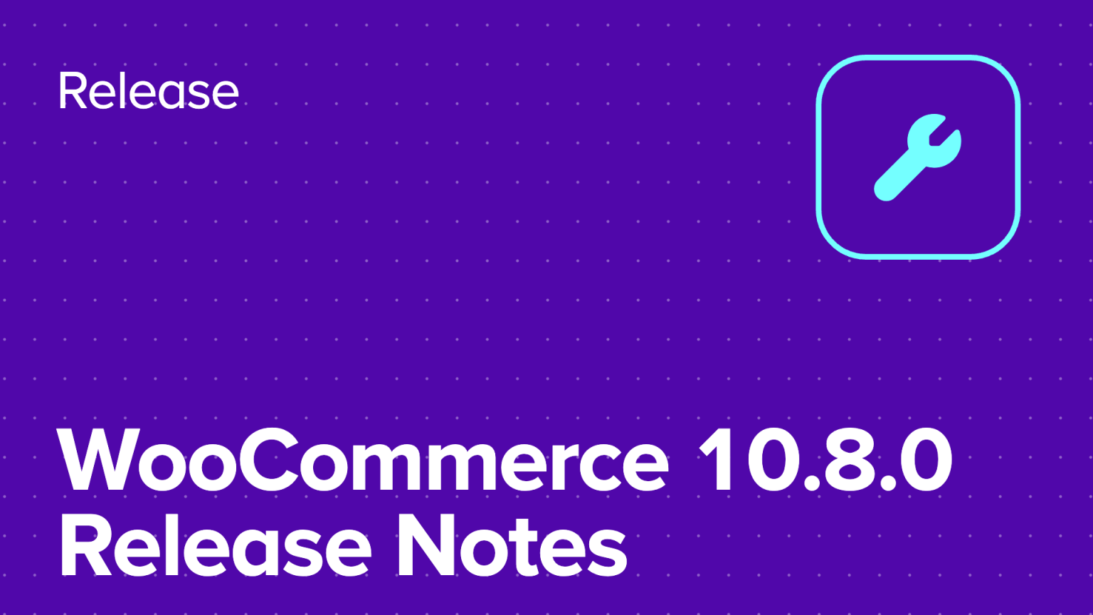 WooCommerce 10.8: gyorsabb HPOS, szigorúbb API és fejlesztői változások
