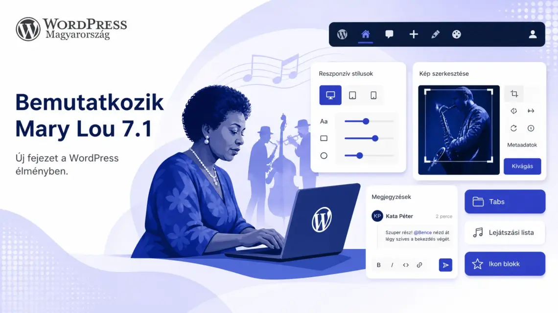 ELérhető a WordPress 7.1 „Mary Lou”