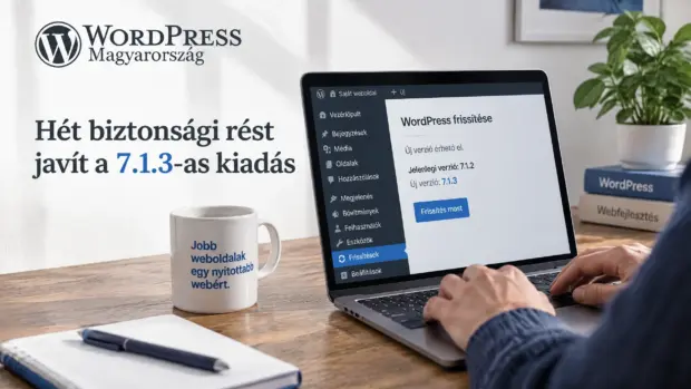 WordPress 7.1.3-as kiadás: 7 biztonsági és 4 hibajavítás